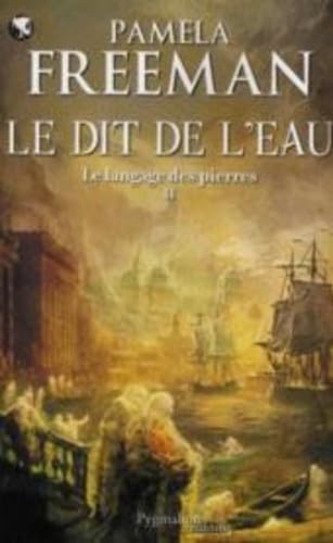 Stock image for Le Langage des pierres, Tome 2 : Le Dit de l'eau for sale by Ammareal