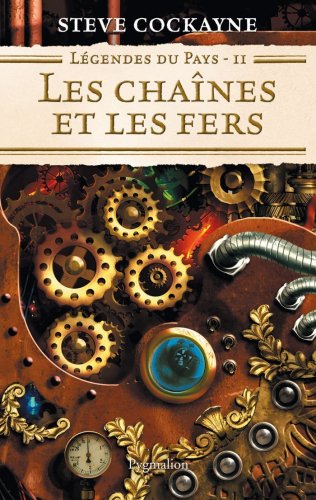 Stock image for Lgendes du pays, N 2 : Les chanes et les fers for sale by medimops