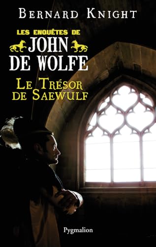 Beispielbild fr Les Enqutes de John de Wolfe, Tome 2 : Le trsor de Saewulf zum Verkauf von Ammareal