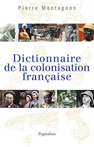 Stock image for Dictionnaire De La Colonisation Franaise for sale by RECYCLIVRE