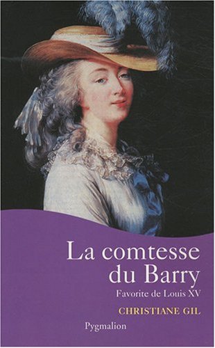 9782756403052: La comtesse du Barry: Favorite de Louis XV