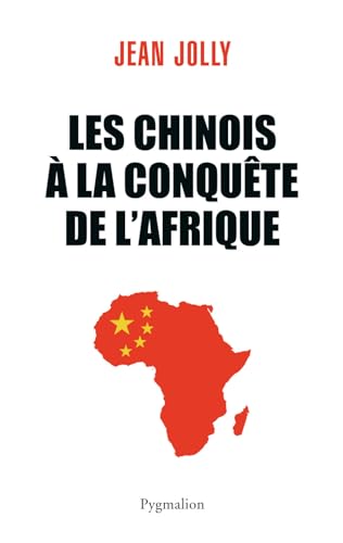 Stock image for Les Chinois  la conqute de l'Afrique for sale by Ammareal