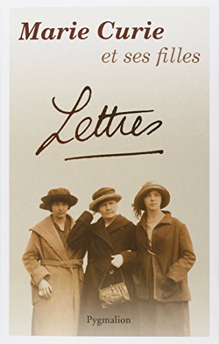 Lettres (9782756404578) by Curie, Marie; Labouisse-Curie, Eve; Joliot-Curie, IrÃ¨ne