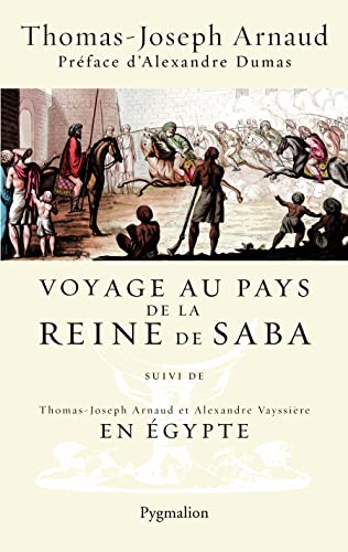 Beispielbild fr Voyage au pays de la reine de Saba: suivi de En gypte zum Verkauf von Ammareal