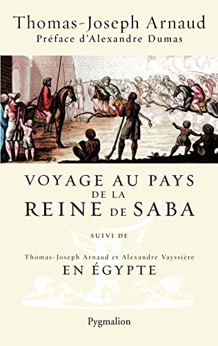 Stock image for Voyage au pays de la reine de Saba: suivi de En gypte for sale by Ammareal