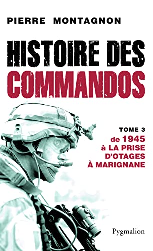 Imagen de archivo de Histoire des commandos: de 1945  la prise d'otages  Marignane (3) a la venta por Ammareal