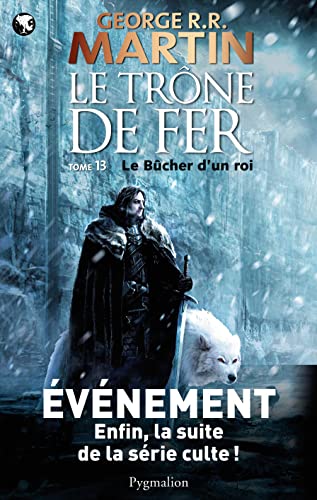 Stock image for Le trne de fer (A game of Thrones), Tome 13 : Le Bcher d'un roi for sale by Ammareal