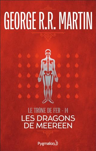 Beispielbild fr Le Trne de Fer (T 14) : Les Dragons de Meereen: Le Trne de Fer - Tome 14 (French Edition) zum Verkauf von Better World Books