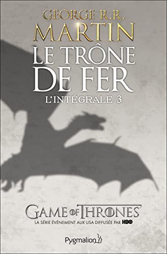 9782756408408: Le trne de fer : L'intgrale, tome 3