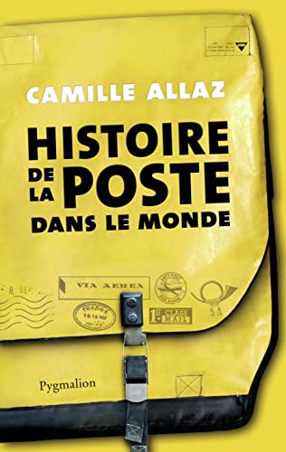 9782756408422: Histoire de la poste dans le monde