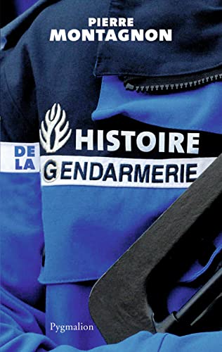 9782756414294: Histoire de la gendarmerie