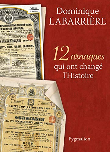 Beispielbild fr 12 arnaques qui ont chang l'Histoire zum Verkauf von medimops