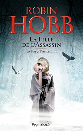 Stock image for Le Fou et l'Assassin, Tome 2 : La Fille de l'Assassin for sale by Ammareal