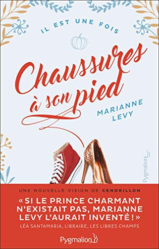 Beispielbild fr Chaussure  son pied : Une nouvelle vision de Cendrillon zum Verkauf von medimops