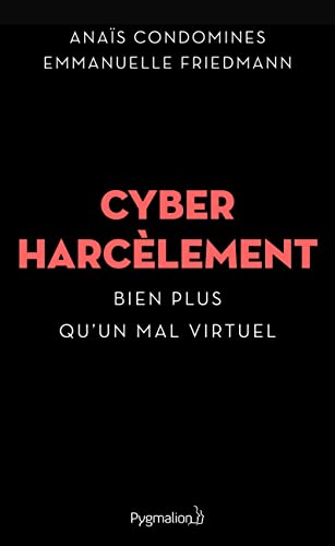 Beispielbild fr Cyberharc lement: Bien plus qu'un mal virtuel [Paperback] Condomines, Ana s and Friedmann, Emmanuelle zum Verkauf von LIVREAUTRESORSAS