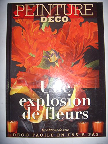 Stock image for Une explosion de fleurs : Une explosion de fleurs for sale by medimops