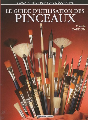 Stock image for Le Guide D'utilisation Des Pinceaux for sale by RECYCLIVRE