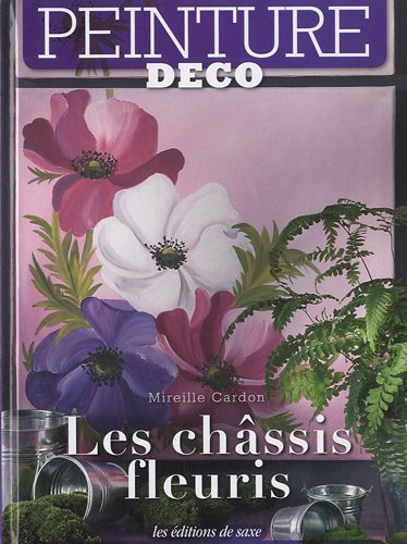 Stock image for Les chssis fleuris for sale by Ammareal