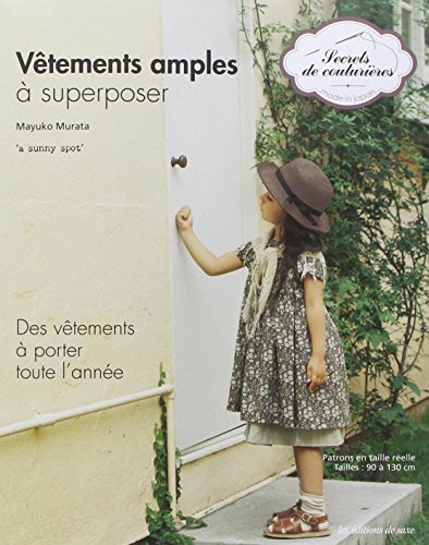 Beispielbild fr Vtements amples  superpose : Des vtements  porter toute l'anne zum Verkauf von LeLivreVert