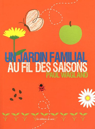 Stock image for Un jardin familial au fil des saisons for sale by Ammareal