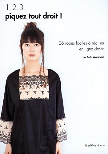 Beispielbild fr 1.2.3 piquez tout droit ! : 26 robes faciles  raliser en ligne droite zum Verkauf von medimops