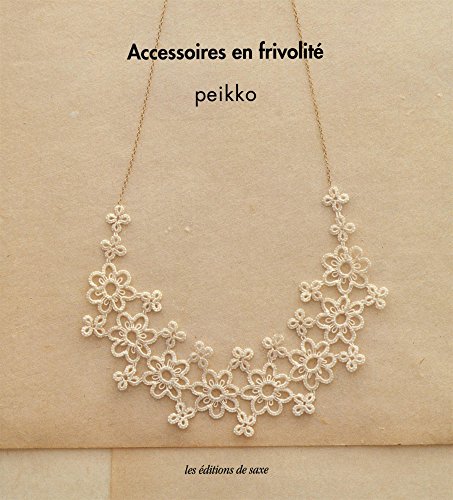 9782756509402: ACCESSOIRES EN FRIVOLITE