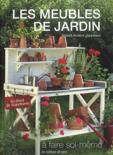Beispielbild fr Les meubles de jardin  faire soi-mme zum Verkauf von Ammareal
