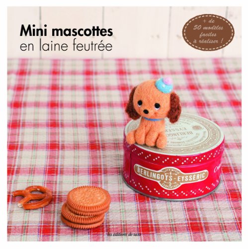 9782756510835: Mini mascottes en laine feutre