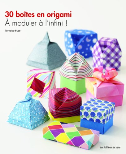 Beispielbild fr 30 botes en origami : A moduler  l'infini ! zum Verkauf von medimops