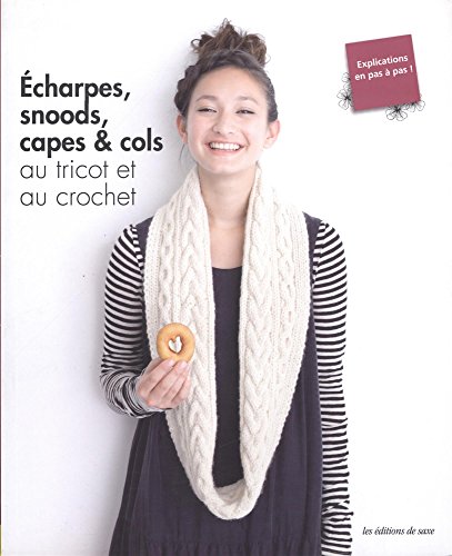 Beispielbild fr Echarpes, snoods, capes & cols au tricot et au crochet zum Verkauf von medimops