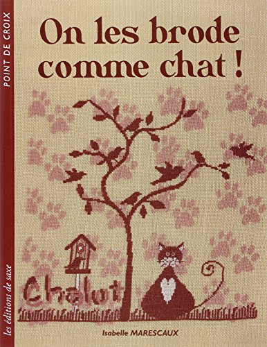 Stock image for On les brode comme chat ! for sale by medimops