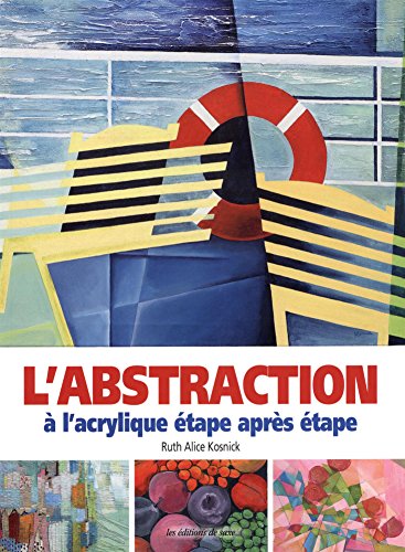 Beispielbild fr L'abstraction  L'acrylique tape Par tape zum Verkauf von RECYCLIVRE