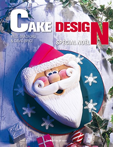 Beispielbild fr Cake Design : Spcial Nol zum Verkauf von RECYCLIVRE