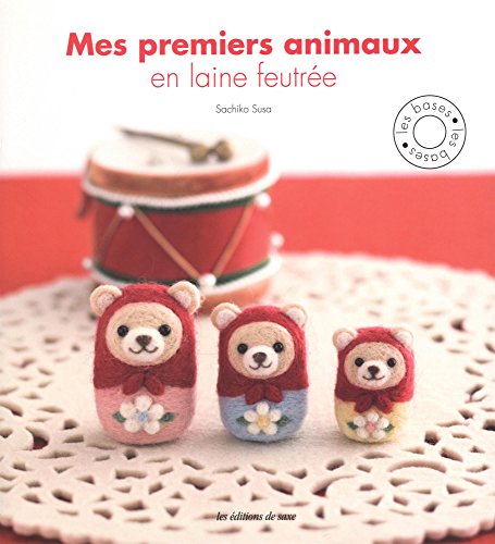 9782756524757: PREMIERS ANIMAUX EN LAINE FEUTRE