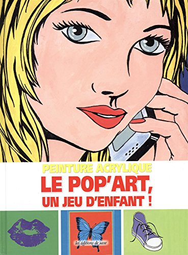 Beispielbild fr LE POP'ART, UN JEU D'ENFANT zum Verkauf von Ammareal