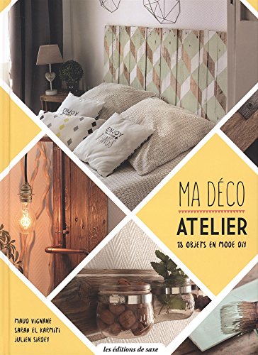 Stock image for Ma dco atelier : 18 objets en mode DIY for sale by medimops