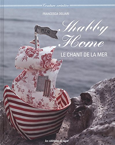 Beispielbild fr Shabby Home : Le chant de la mer zum Verkauf von medimops