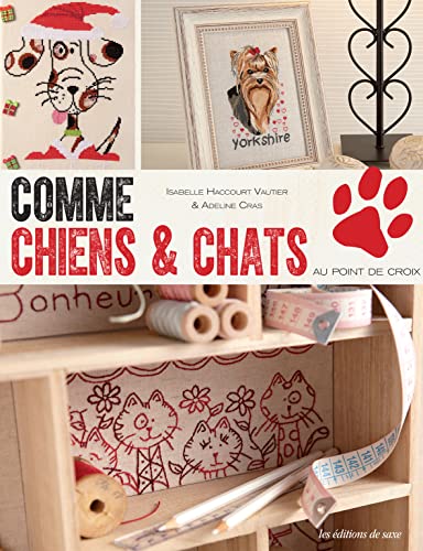 Stock image for Comme Chiens Et Chats : Au Point De Croix for sale by RECYCLIVRE