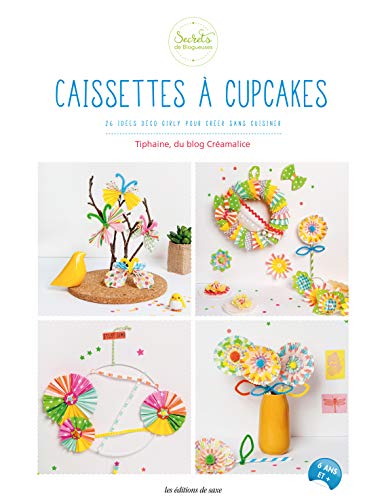 Beispielbild fr Caissettes  cupcakes : 26 ides dco girly pour crer sans cuisiner zum Verkauf von medimops