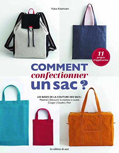 Beispielbild fr Comment Confectionner Un Sac ? : Les Bases De La Couture Des Sacs : Matriel, Utilisation D'une Mach zum Verkauf von RECYCLIVRE