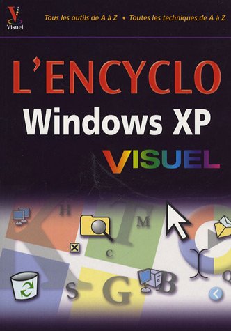 Beispielbild fr L'Encyclo Windows XP Visuel zum Verkauf von Ammareal