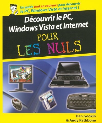 9782756800776: Dcouvrir le PC, Windows Vista et Internet pour les Nuls