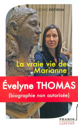 Beispielbild fr Evelyne Thomas : La vraie vie de Marianne zum Verkauf von Ammareal