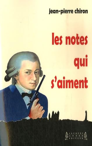 Imagen de archivo de Les notes qui s'aiment a la venta por medimops