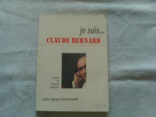 Stock image for Je suis. Claude Bernard for sale by Ammareal
