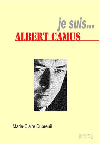 Imagen de archivo de Je suis. Albert Camus a la venta por Librairie Th  la page