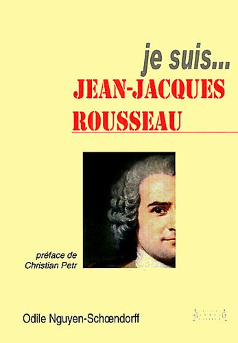 Imagen de archivo de Je suis. Jean-Jacques Rousseau a la venta por Librairie Th  la page