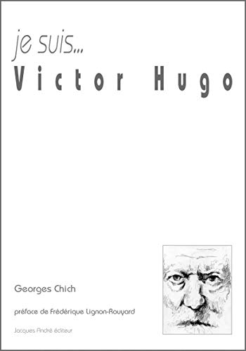 Stock image for Je suis. Victor Hugo for sale by Librairie Th  la page