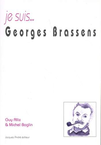 Stock image for Je suis Georges Brassens for sale by Librairie Th  la page