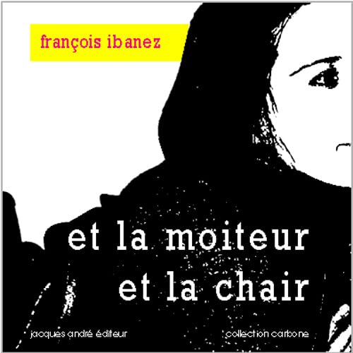 Stock image for Et la moiteur et la chair for sale by Librairie Th  la page